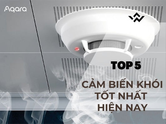 Hiểu tường tận về cảm biến khói & Top 5 thương hiệu đáng tiền nhất