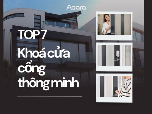 Top 7 khóa cửa cổng thông minh bền - kháng nước tốt nhất hiện nay