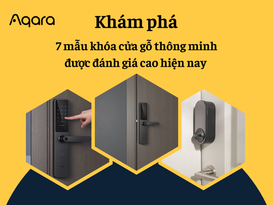 Khám phá 7 mẫu khóa cửa gỗ thông minh được đánh giá cao hiện nay